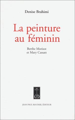 La peinture au féminin : Berthe Morisot et Mary Cassatt