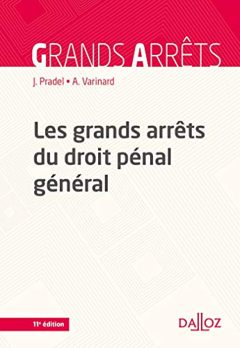 Les grands arrêts du droit pénal général