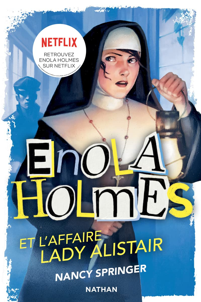 Les enquêtes d'Enola Holmes. Vol. 2. Enola Holmes et l'affaire lady Alistair
