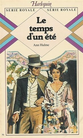 le temps d'un été : collection : harlequin série royale n, 70