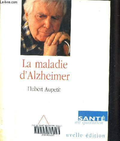 La maladie d'Alzheimer
