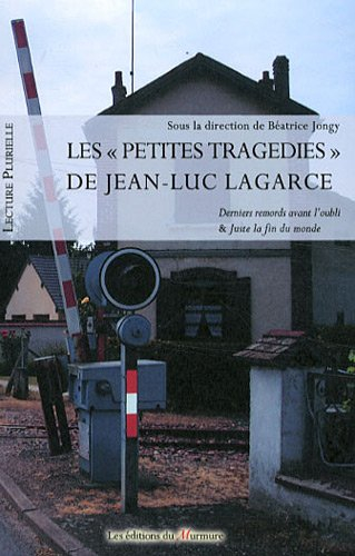 Les petites tragédies de Jean-Luc Lagarce