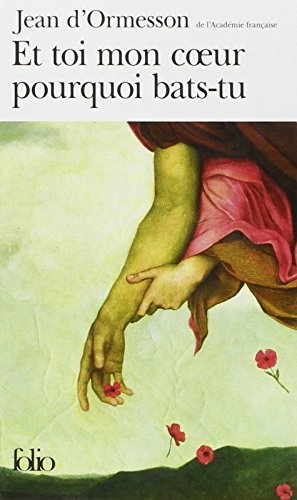 Et toi mon coeur pourquoi bats-tu