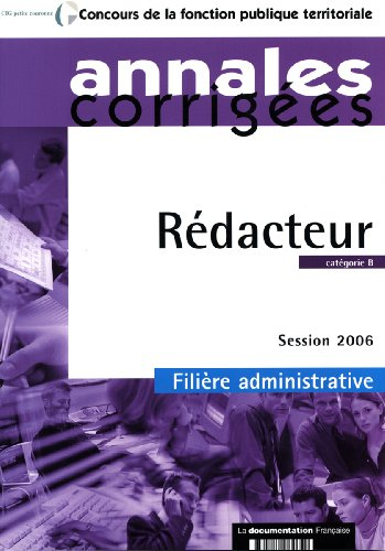 Rédacteur : catégorie B, session 2006