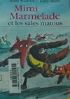 mimi marmelade et les sales matous