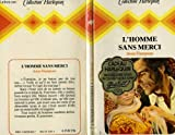 L'Homme sans merci (Collection Harlequin)
