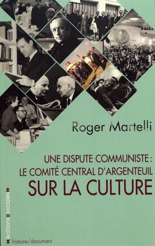 Une dispute communiste : le Comité central d'Argenteuil sur la culture