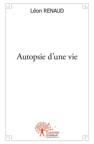 Autopsie d'une vie