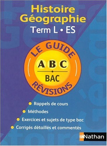 Histoire-géographie terminale L, ES : cours et exercices