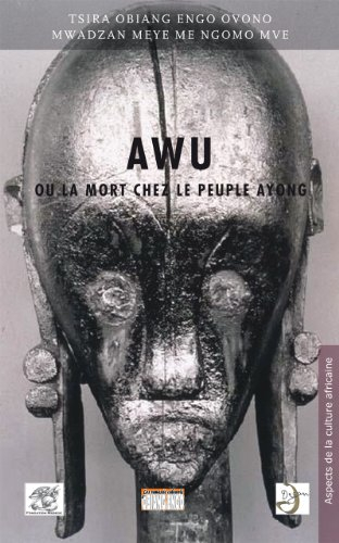 Awu ou La mort chez le peuple Ayong