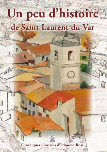 Un peu d'histoire de Saint-Laurent-du-Var