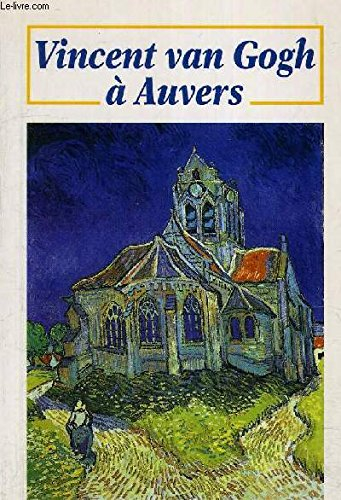 Vincent Van Gogh à Auvers