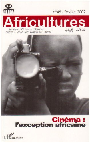 Africultures, n° 45. Cinéma, l'exception africaine
