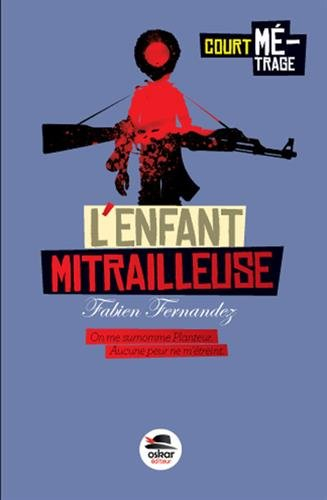 lenfant mitrailleuse