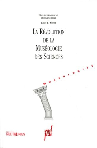 La révolution de la muséologie des sciences : vers les musées du XXIe siècle ?