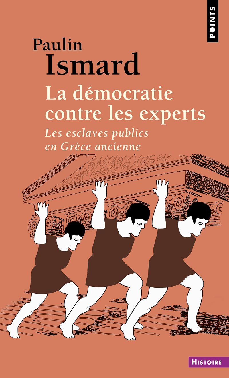 La démocratie contre les experts : les esclaves publics en Grèce ancienne