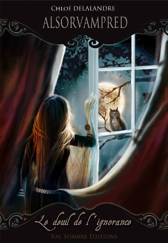 alsorvampred, tome 1 : le deuil de l'ignorance