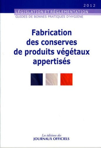 Fabrication des conserves de produits végétaux appertisés