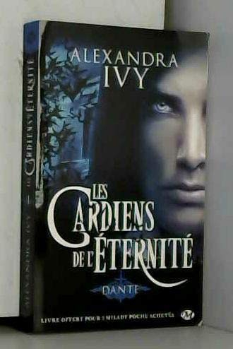 Les Gardiens de l'éternité, T1 : Dante