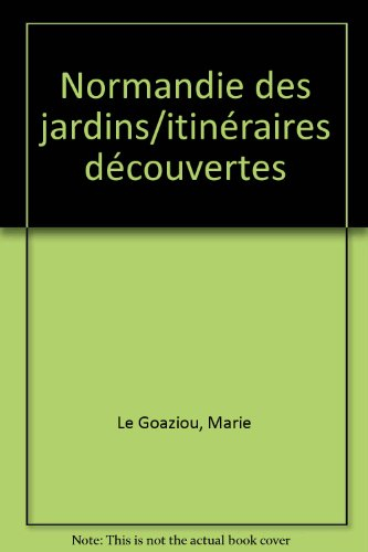 La Normandie des jardins