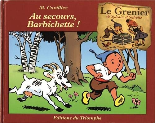 Le grenier de Sylvain et Sylvette. Vol. 3. Au secours, Barbichette !