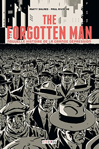 The forgotten man : nouvelle histoire de la Grande Dépression