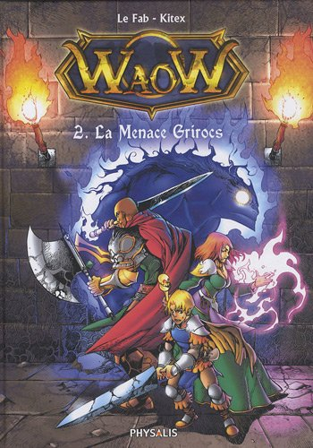 Waow. Vol. 2. La menace Grisrocs