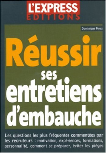 réussir ses entretiens d'embauche