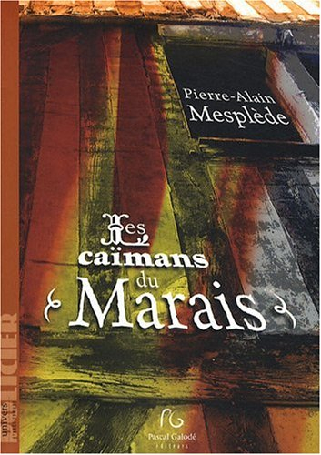 Les caïmans du Marais
