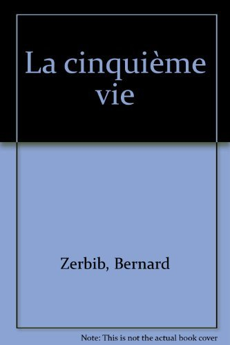 La cinquième vie