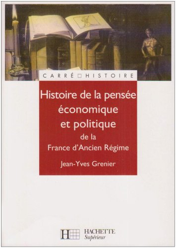 Histoire de la pensée économique et politique de la France d'Ancien Régime