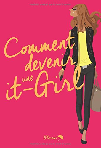 Comment devenir une it-girl