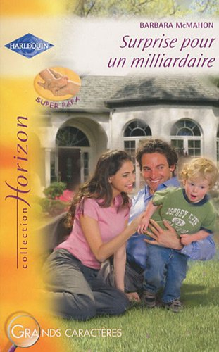 Surprise pour un milliardaire : super papa