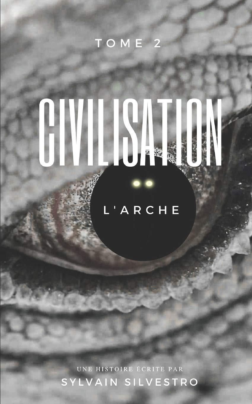 CIVILISATION, 2: L'Arche