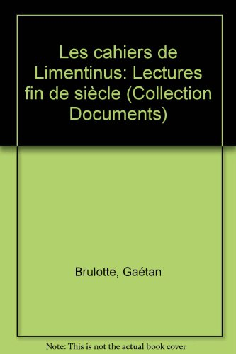 Les cahiers de Limentinus : lectures fin de siècle
