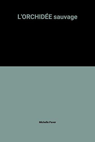 l'orchidÉe sauvage