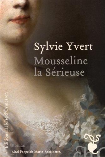 Mousseline la sérieuse