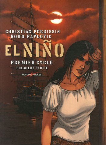 El Nino. Vol. 1. Premier cycle : première partie