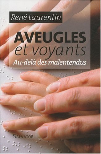 Aveugles et voyants : au-delà des malentendus