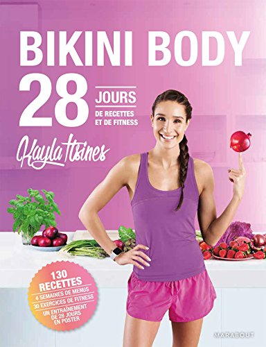 Bikini body : 28 jours : ton guide lifestyle pour manger healthy