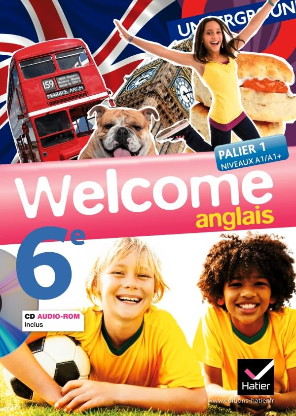 Welcome, anglais 6e : palier 1, niveaux A1-A1+ : format compact