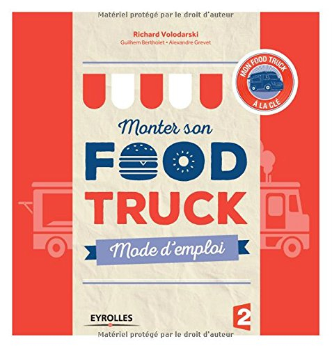 Monter son food truck : mode d'emploi