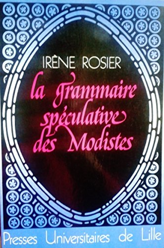 La Grammaire spéculaire des Modistes