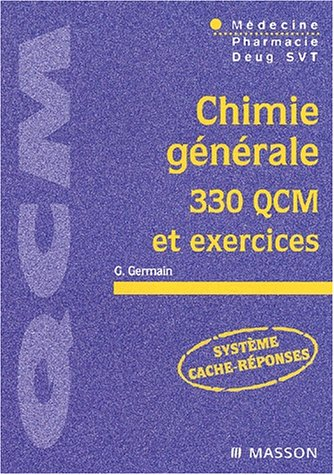 Chimie générale : 330 QCM et exercices : médecine, pharmacie Deug SVT