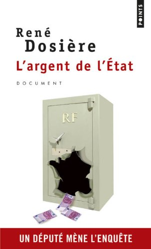 L'argent de l'Etat : un député mène l'enquête
