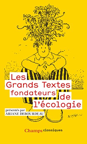 Les grands textes fondateurs de l'écologie