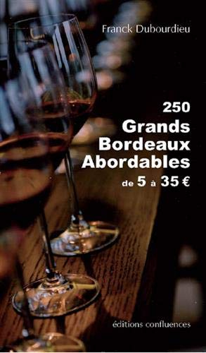 250 grands bordeaux abordables de 5 à 35 €