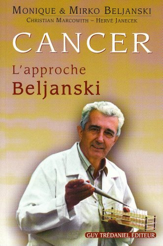 Cancer : l'approche Beljanski