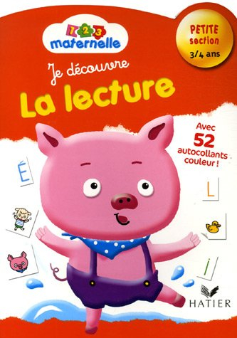 Je découvre la lecture, petite section 3-4 ans