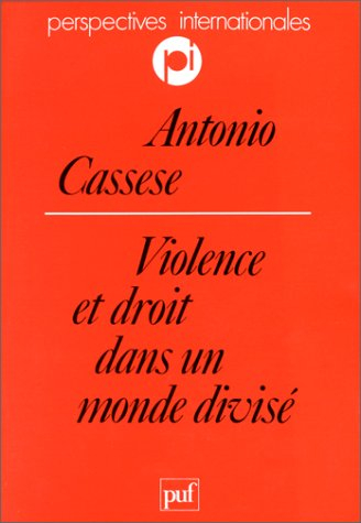 Violence et droit dans un monde divisé